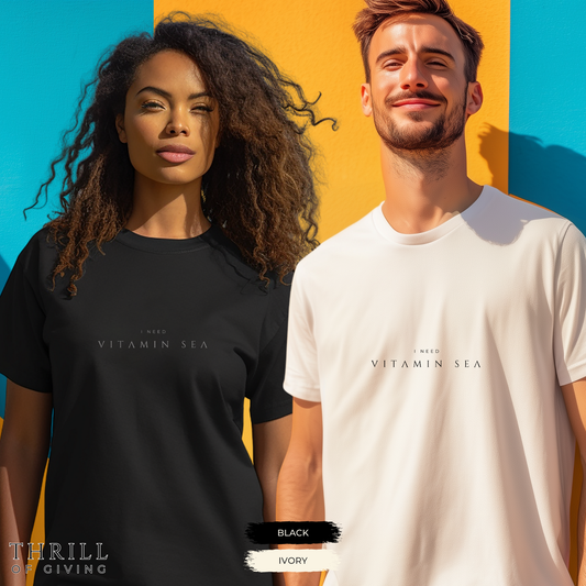 I need Vitamin Sea T-shirt