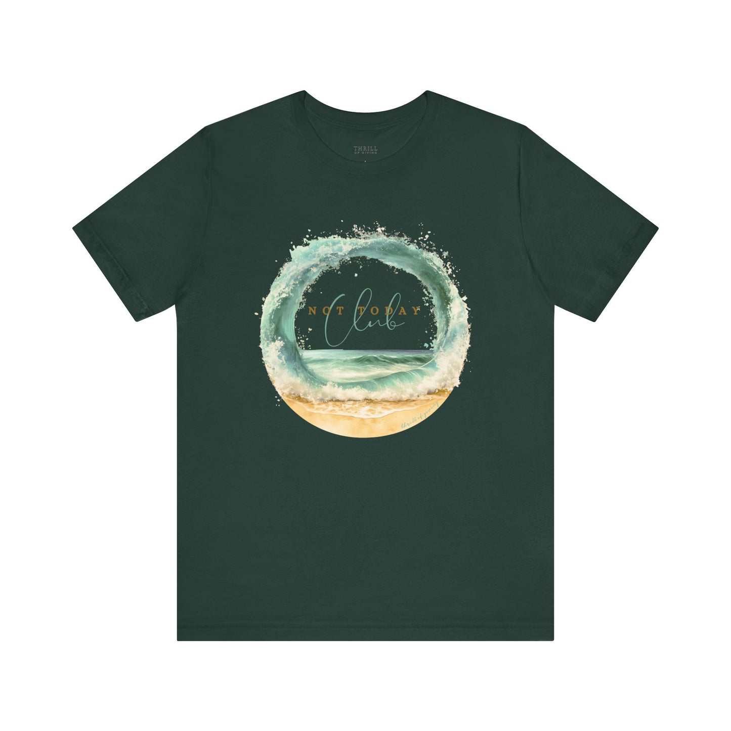 Not Today Club T-shirt