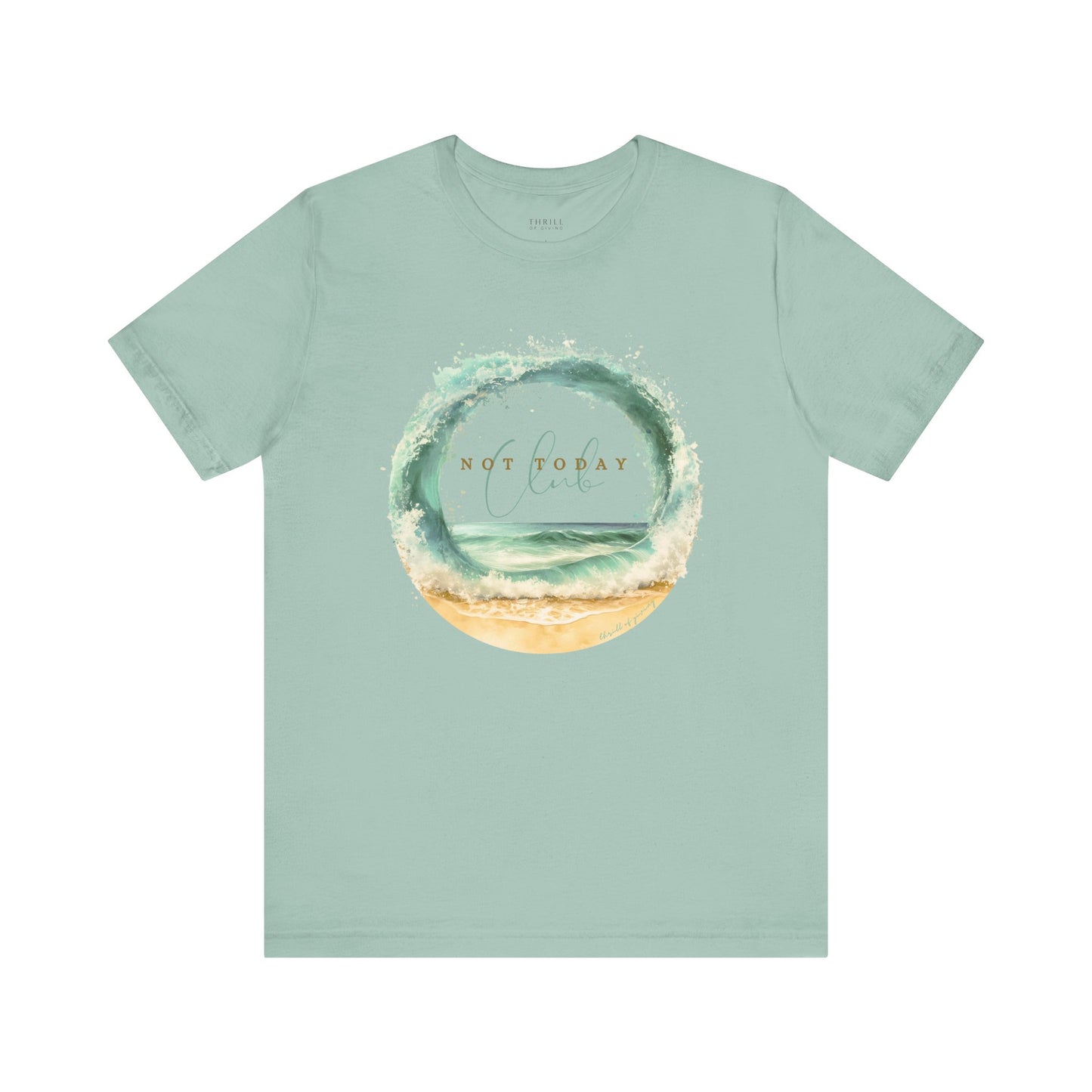 Not Today Club T-shirt
