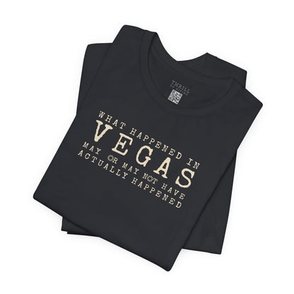 What happened in Vegas - Funny Las Vegas T-shirt