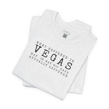 What happened in Vegas - Funny Las Vegas T-shirt